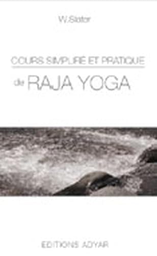 Cours simplifié et pratique de Raja yoga