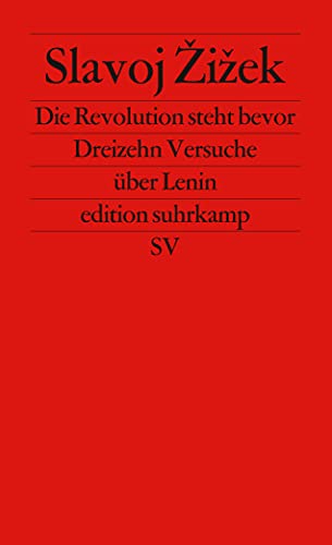 Die Revolution steht bevor: Dreizehn Versuche über Lenin (edition suhrkamp) von Suhrkamp Verlag