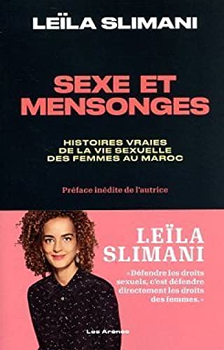 Sexe et mensonges: Histoires vraies de la vie sexuelle des femmes au Maroc
