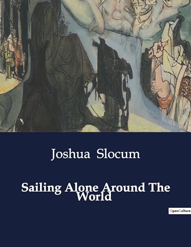 Sailing Alone Around The World von Culturea