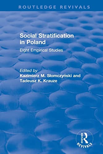 Social Stratification in Poland: Eight Empirical Studies: Eight Empirical Studies 1987 (Routledge Revivals)