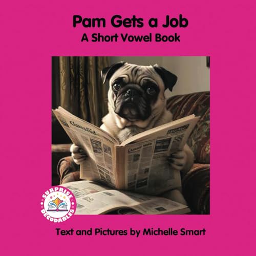 Pam Gets a Job: A Short Vowel Book (Surprise Decodables Level 2 Pink Series Short Vowels) von Surprise Decodables