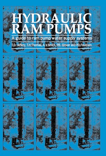 Hydraulic Ram Pumps: A guide to ram pump water supply systems