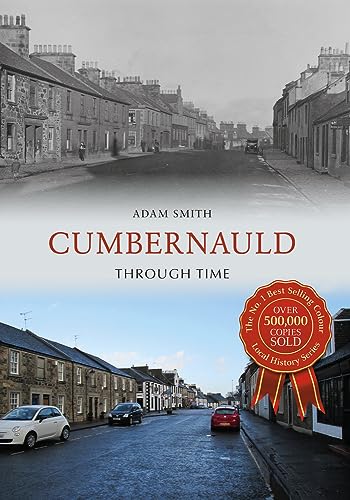 Cumbernauld Through Time von Amberley Publishing