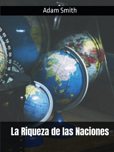 La Riqueza de las Naciones von Independently published