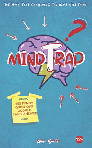 MindTrap: Questions that will challenge the way you think (also 250 funny questions google can't answer) von Independently published