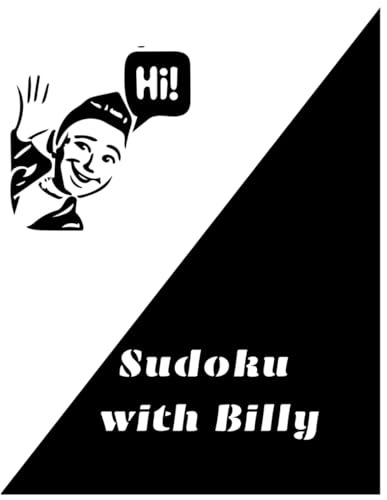 Sudoku with Billy: Join Billy on a Sudoku Quest. Fun and challenges await! von Independently published