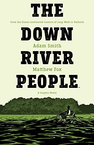 The Down River People OGN HC von Archaia