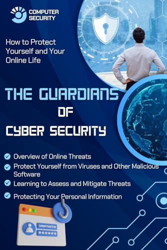 The Guardians of Cyber Security von Independently published