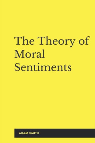 The Theory of Moral Sentiments (Illustrated) von Independently published
