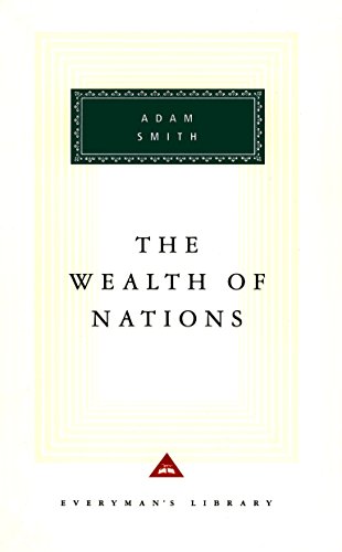 The Wealth Of Nations: With an Introduction by D. D. Raphael (Everyman's Library CLASSICS)