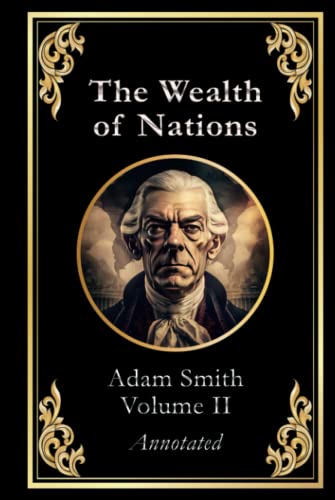 The Wealth of Nations: Volume 2 (of 3) von Independently published