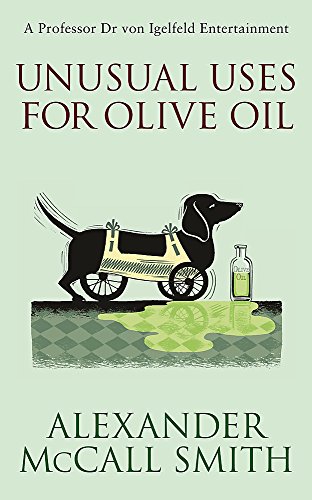 Unusual Uses for Olive Oil: A Professor Dr von Igelfeld Entertrainment (Von Igelfeld Entertainments)