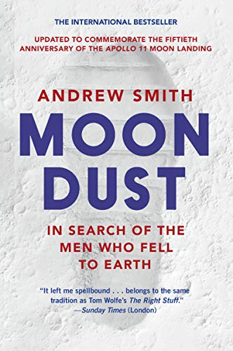 Moondust: In Search of the Men Who Fell to Earth