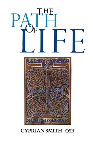 Path of Life, The: Benedictine Spirituality for Monks and Lay People von Gracewing