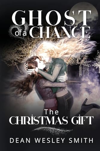 The Christmas Gift (Ghost of a Chance, Band 2) von WMG Publishing