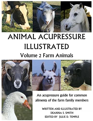 Animal Acupressure Illustrated: Volume 2 Farm Animals von CREATESPACE