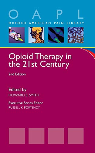 Opioid Therapy in the 21st Century (Oxford American Pain Library) von OUP USA