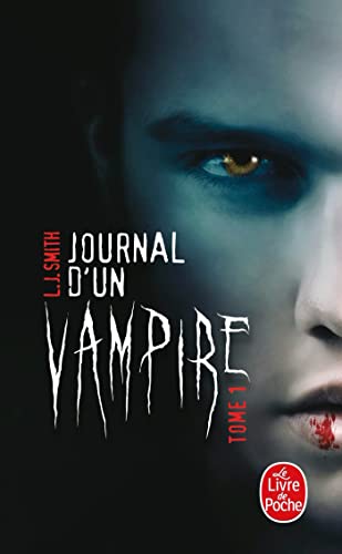 Journal d'un vampire, Tome 1 von Le Livre de Poche