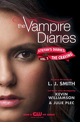 The Vampire Diaries: Stefan's Diaries #3: The Craving von HarperCollins