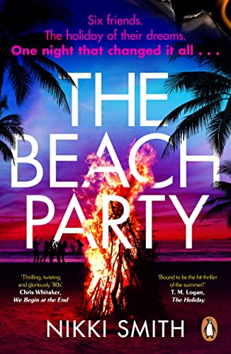 The Beach Party: Escape to Mallorca with the hottest, twistiest thriller of 2024 von Penguin