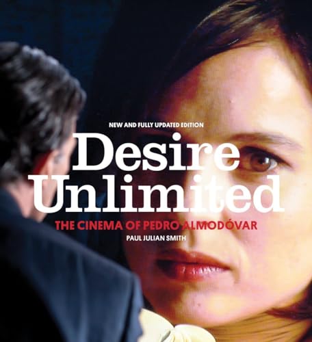 Desire Unlimited: The Cinema of Pedro Almodovar von Verso