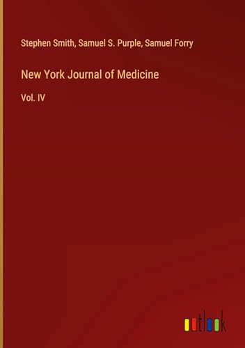 New York Journal of Medicine: Vol. IV von Outlook Verlag