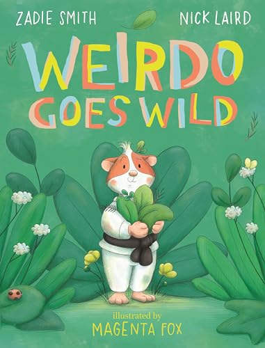 Weirdo Goes Wild: A joyful story about being yourself for 3-7 year olds von Puffin