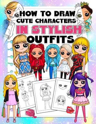 How To Draw Cute Characters In Stylish Outfits: Step by Step Simple and Easy Drawing Fashion Book for Kids, Teens, and Adults von Independently published