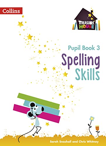 Spelling Skills Pupil Book 3 (Treasure House) von Collins