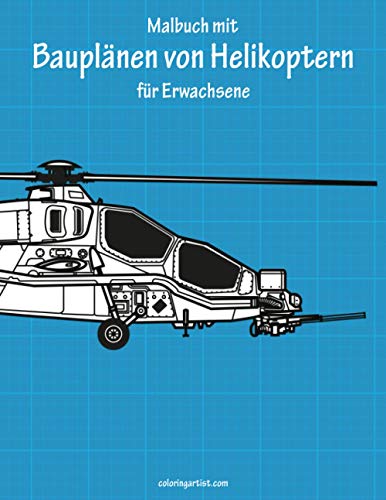 Malbuch mit Bauplänen von Helikoptern für Erwachsene