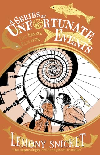The Ersatz Elevator: New for 2024, the 25th anniversary Collector’s Edition of Lemony Snicket’s classic mystery tale (A Series of Unfortunate Events) von Farshore