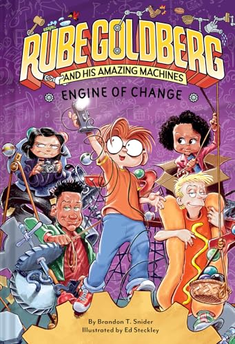 Engine of Change: Volume 3 (Rube Goldberg and His Amazing Machines, 3) von Abrams Books