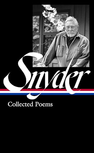 Gary Snyder: Collected Poems (LOA #357) (Library of America, 357) von Library of America