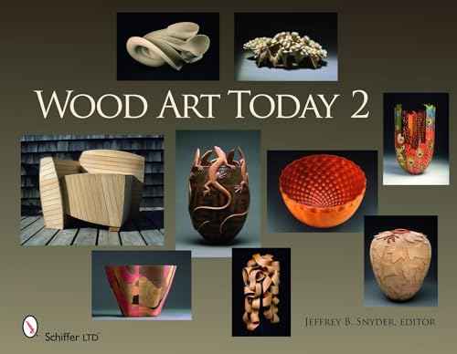 Wood Art Today 2 von Schiffer Publishing