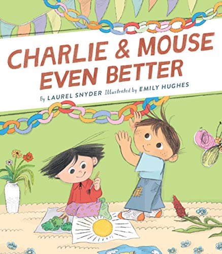 Charlie & Mouse Even Better: Book 3 von Chronicle Books