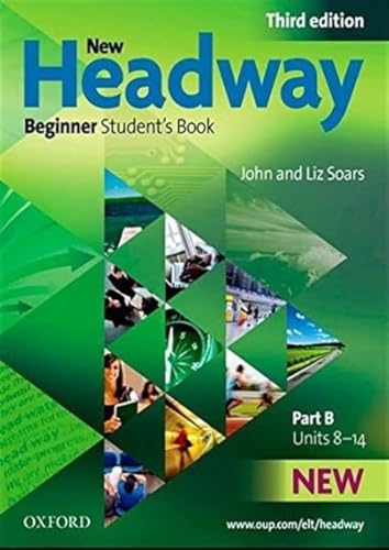 New Headway 3rd edition Beginner Student's Book B (New Headway Third Edition)