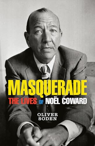 Masquerade: The Lives of Noël Coward von W&N