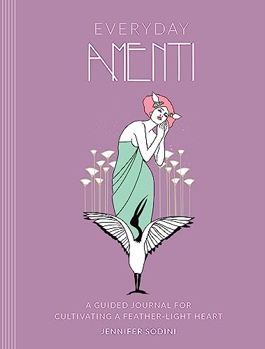 Everyday Amenti: A Guided Journal for Cultivating a Feather-Light Heart von Running Press Adult