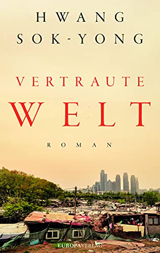 Vertraute Welt: Roman von Europa Verlag GmbH