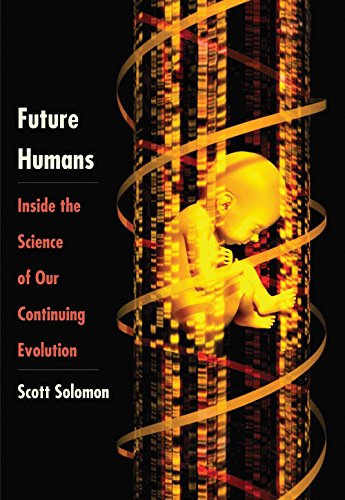 Future Humans: Inside the Science of Our Continuing Evolution von Yale University Press