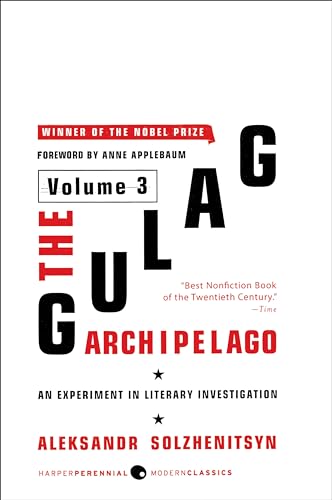 The Gulag Archipelago [Volume 3]: An Experiment in Literary Investigation (Perennial Classics, Band 3)