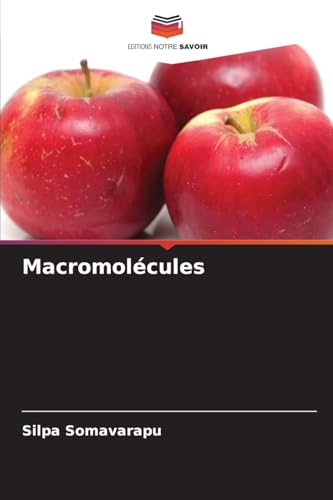 Macromolécules: DE von Editions Notre Savoir