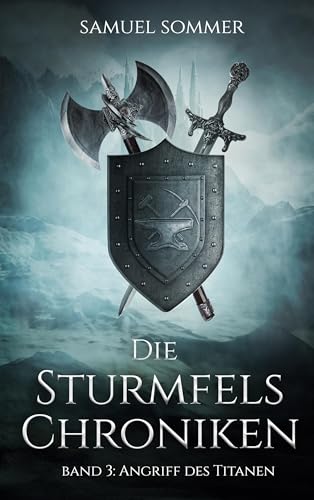 Die Sturmfels Chroniken Band 3: Angriff des Titanen von BoD – Books on Demand