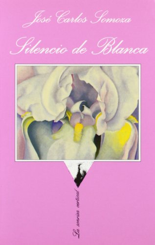 Silencio de Blanca (La Sonrisa Vertical, Band 96) von Tusquets Editores S.A.