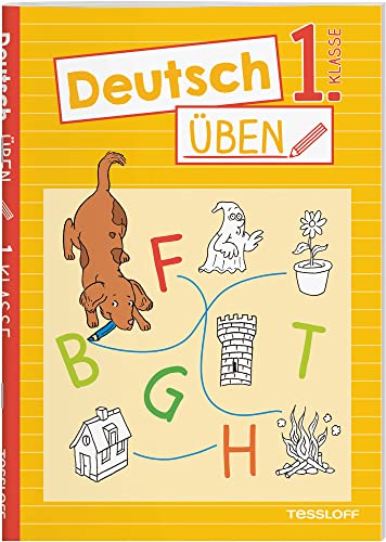 Deutsch üben 1. Klasse von Tessloff