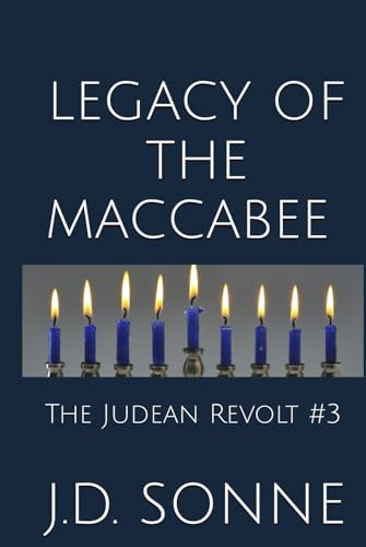 Legacy of the Maccabee: The Judean Revolt #3 von Independently published