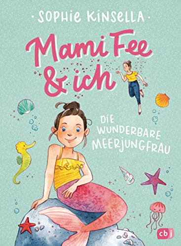 Mami Fee & ich - Die wunderbare Meerjungfrau: Mit Glitzerfolien-Cover (Die Mami Fee & ich-Reihe, Band 4) von cbj