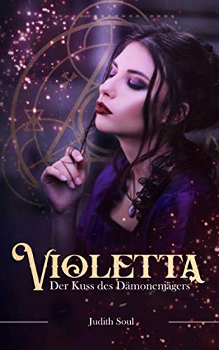 Violetta: Der Kuss des Dämonenjägers von Independently published
