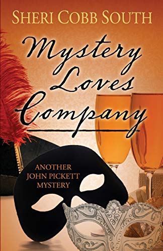 Mystery Loves Company: Another John Pickett Mystery (John Pickett Mysteries, Band 7)